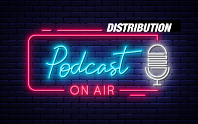 Mastering Podcast Distribution – A Guide for Growing Your Audience
